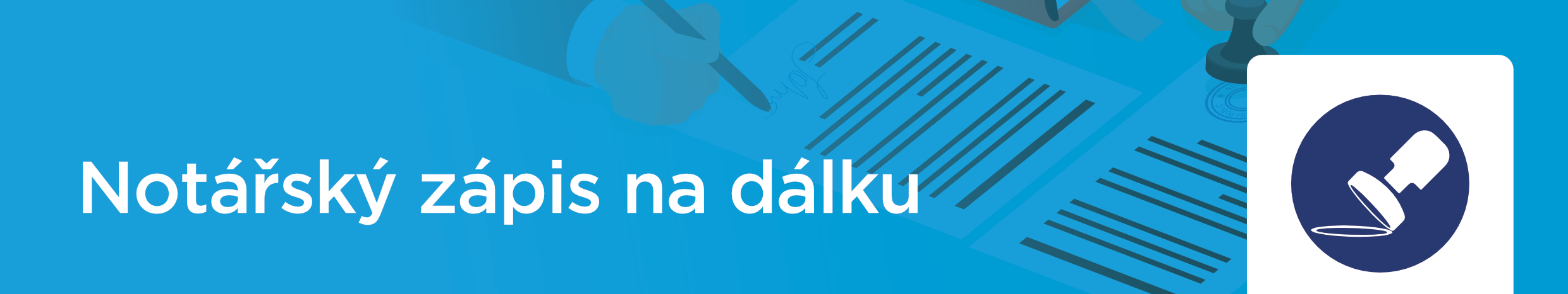 Případová studie Notářský zápis na dálku